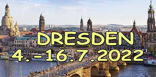 July 4 – 16, 2022 Dresden