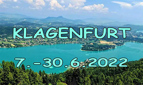 June 7 – 30, 2022 Klagenfurt