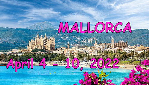April 4 – 10, 2022 Palma de Mallorca