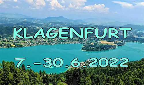 7.- 30. Juni 2022 Klagenfurt