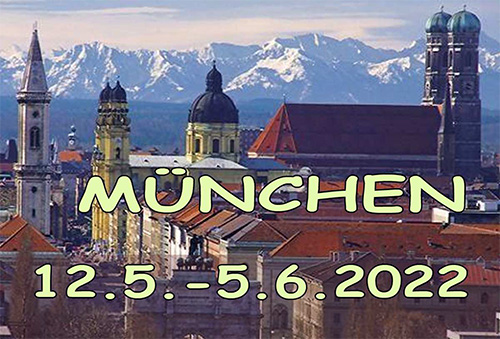 12. Mai – 5. Juni 2022 München